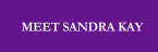 Meet Sandra Kay